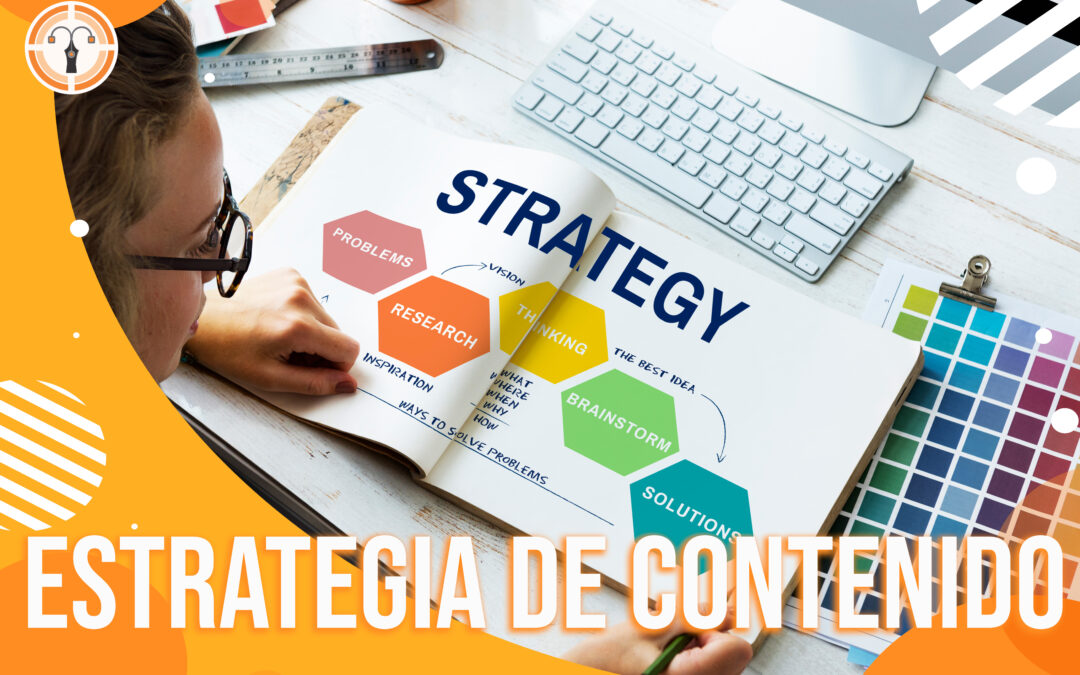 ESTRATEGIA DE CONTENIDO PARA REDES – ¿Qué debo tener en cuenta?